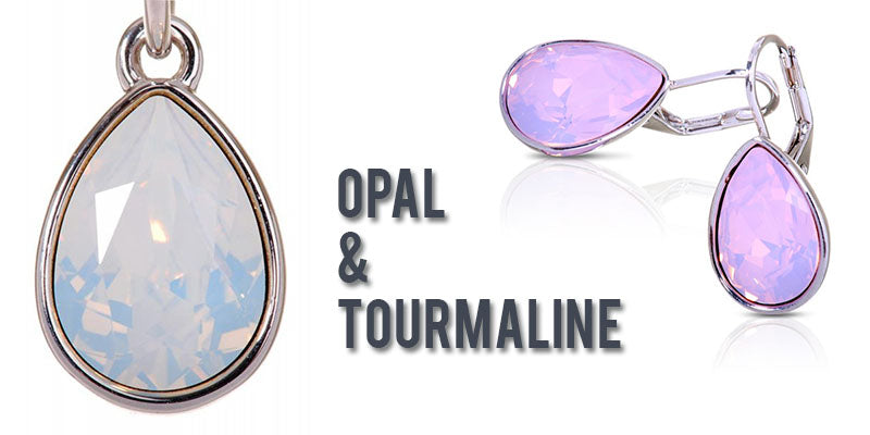 Opal and Tourmaline: October's Dazzling Birthstones