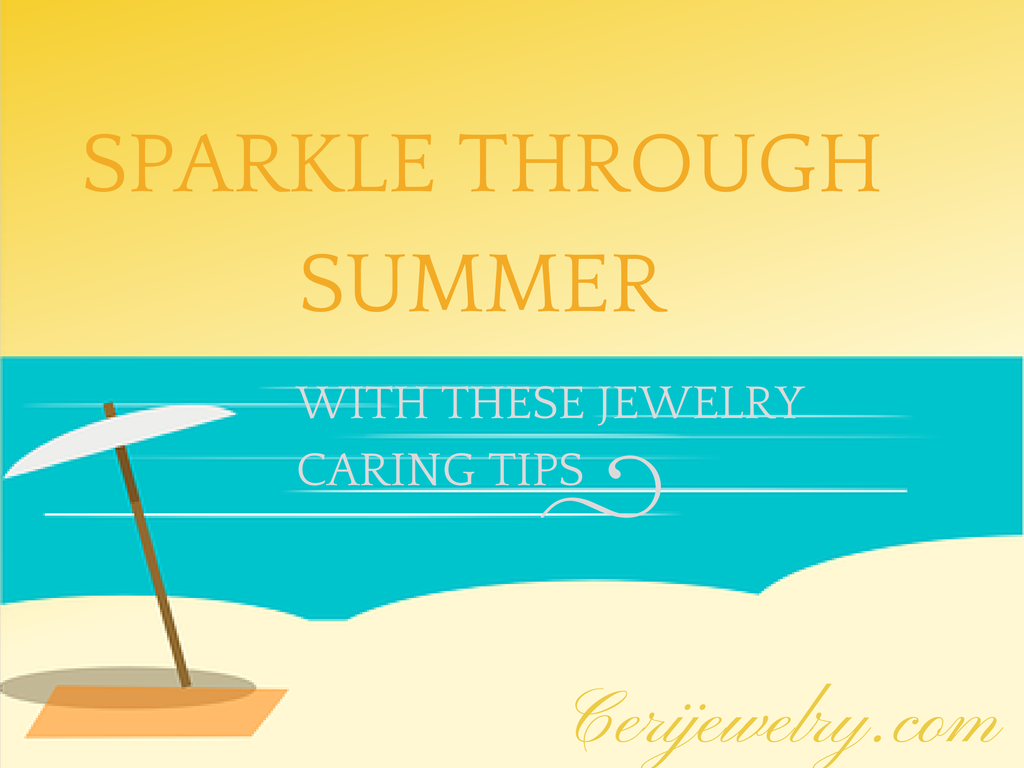 Keep Your Jewelry Sparkling Through Summer with These Caring Tips